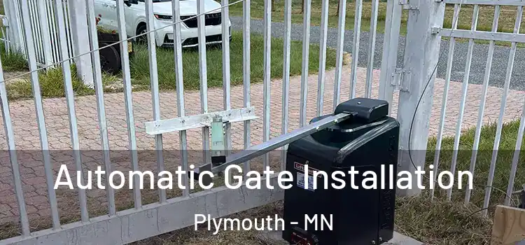 Automatic Gate Installation Plymouth - MN