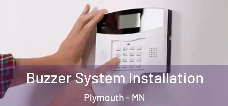 Buzzer System Installation Plymouth - MN