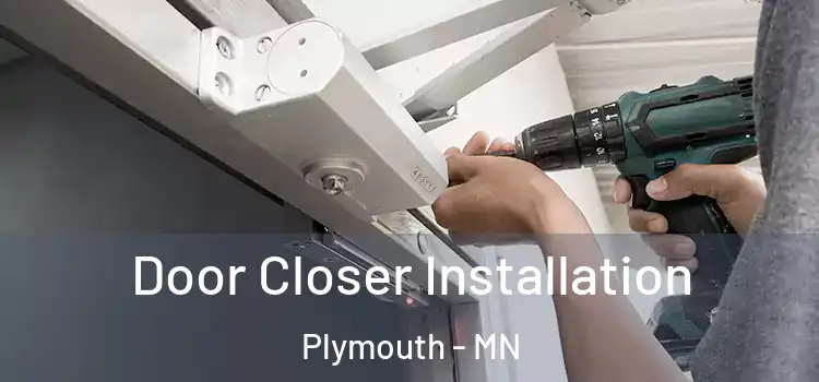 Door Closer Installation Plymouth - MN