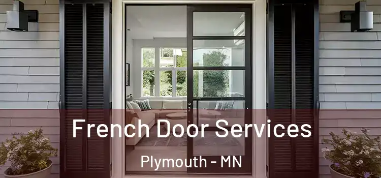 French Door Services Plymouth - MN