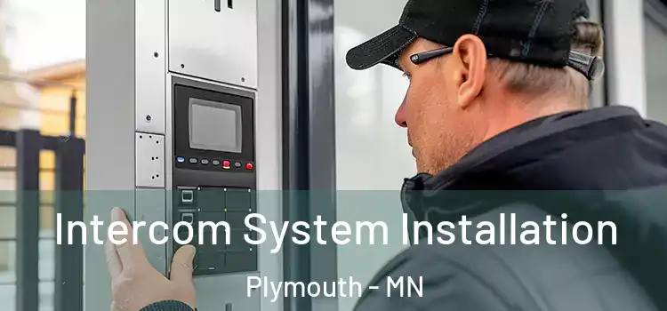 Intercom System Installation Plymouth - MN