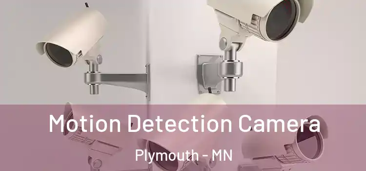  Motion Detection Camera Plymouth - MN