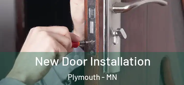New Door Installation Plymouth - MN