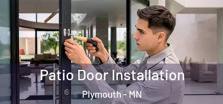 Patio Door Installation Plymouth - MN