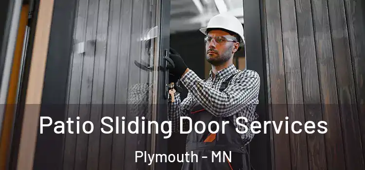 Patio Sliding Door Services Plymouth - MN