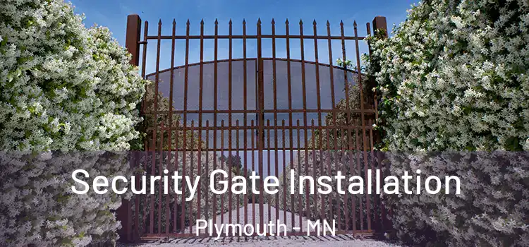 Security Gate Installation Plymouth - MN