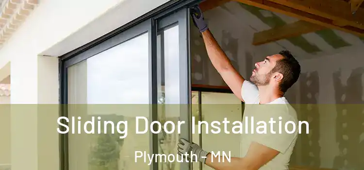 Sliding Door Installation Plymouth - MN