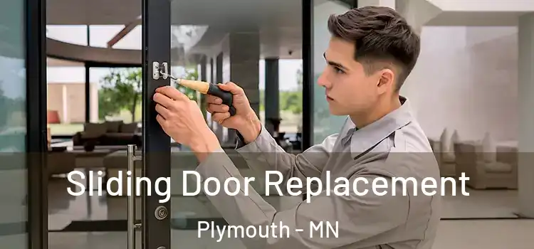 Sliding Door Replacement Plymouth - MN